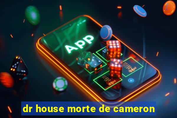 dr house morte de cameron